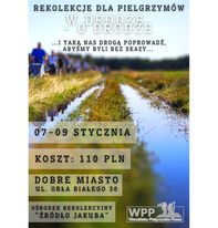 REKOLEKCJE DLA PIELGRZYMÓW ,,W DRODZE – O DRODZE”