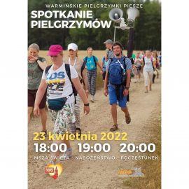 23.04.2022- SPOTKANIE PIELGRZYMÓW