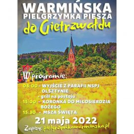 WARMIŃSKA PIELGRZYMKA PIESZA DO GIETRZWAŁDU- 21.05.2022