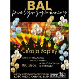 BAL PIELGRZYMKOWY-ZAPISY!🎈