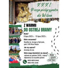 XXXI WARMIŃSKA PIELGRZYMKA PIESZA DO OSTREJ BRAMY