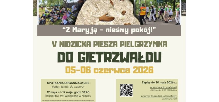 5 NIDZICKA PIESZA PIELGRZYMKA DO GIETRZWAŁDU